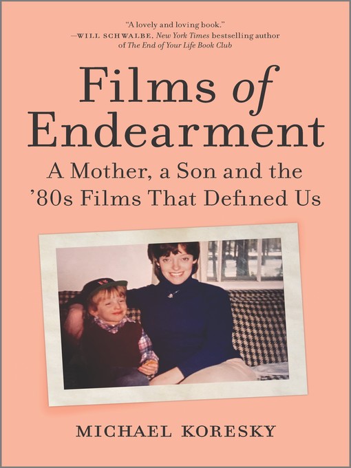 Title details for Films of Endearment by Michael Koresky - Available